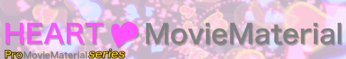 �Ԃ�f�ނɂ������[�r�[�f�ޏW�@HEART MovieMaterial