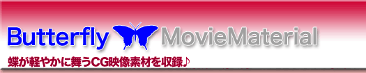 Butterfly MovieMaterial CG�f���f�ޏW
