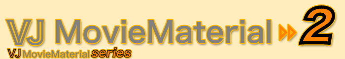 VJ MovieMaterial 2�@VJ�p�f���f�ޏW�̑�2�e�I120�N���b�v���^��2980�~�I